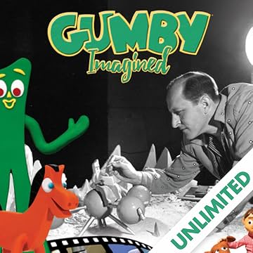 Gumby Imagined: The Story of Art Clokey and his Creations